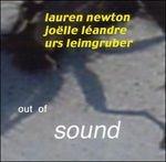 Out of Sound - CD Audio di Joelle Leandre,Lauren Newton,Urs Leimgruber