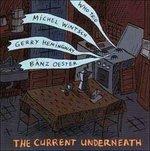 The Current Underneath - CD Audio di Who Trio