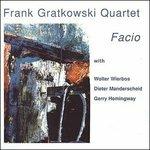 Facio - CD Audio di Frank Gratkowski