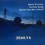 Zemlya - CD Audio di Mark O'Leary