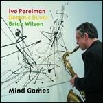 Mind Games - CD Audio di Brian Wilson,Dominic Duval,Ivo Perelman