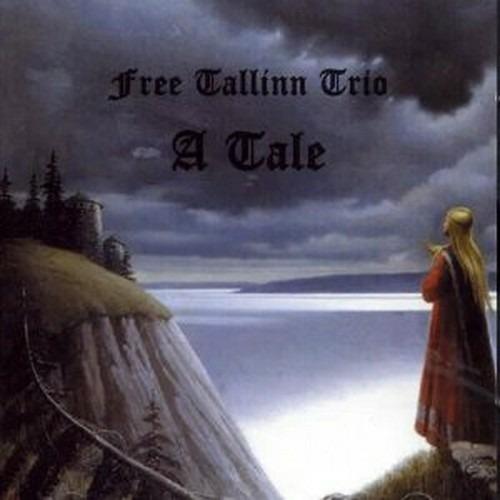 A Tale - CD Audio di Free Tallinn Trio