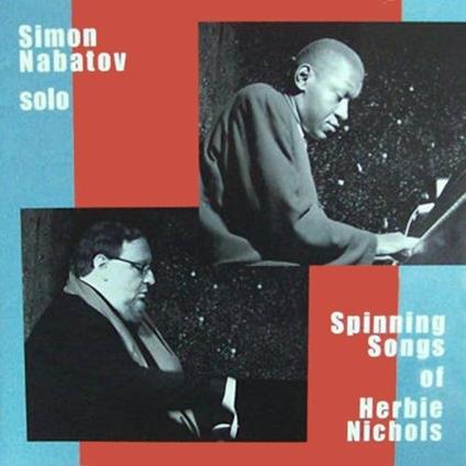 Spinning Songs of - CD Audio di Simon Nabatov