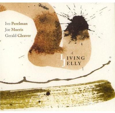 Living Jelly - CD Audio di Ivo Perelman