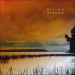 Someone Killed the Swan - CD Audio di Ultima Armonia