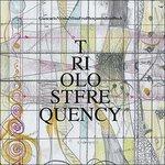 Found Frequency - CD Audio di Trio Lost Frequency
