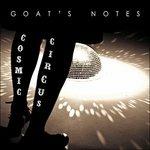 Cosmic Circus - CD Audio di Goat's Notes