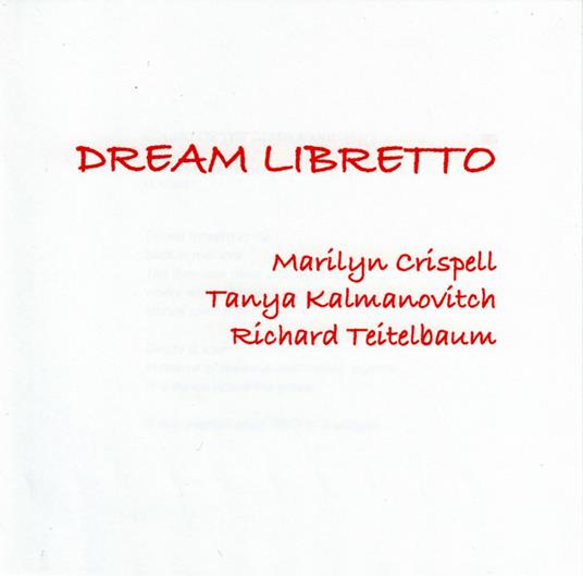 Dream Libretto - CD Audio di Marilyn Crispell