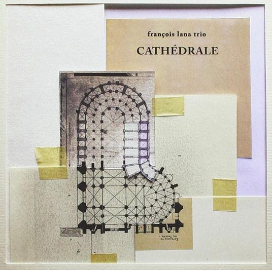 Cathedrale - CD Audio di François Lana