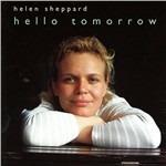 Hello Tomorrow - CD Audio di Helen Sheppard