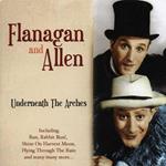 Flanagan And Allen - Flanagan And Allen - Underneath The Arch