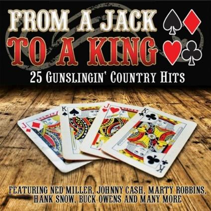 From A Jack To A King: 25 Gunslingin Country Hits - CD Audio