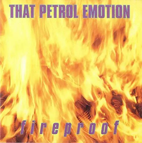 Fireproof - CD Audio di That Petrol Emotion