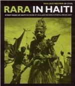 Rara in Haiti. Street Music of Haiti