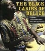 The Black Caribs of Belize - CD Audio