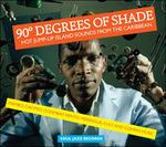 90 Degrees of Shade vol.1 - Vinile LP