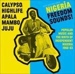 Nigeria Freedom Sounds! Calypso Highlife - Vinile LP