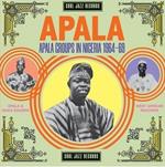 Apala. Apala Groups in Nigeria 1967-1970