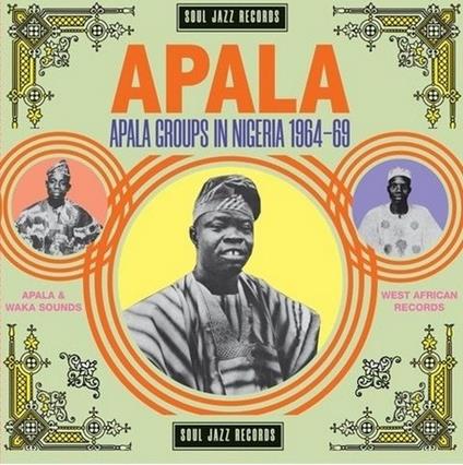 Apala. Apala Groups in Nigeria 1967-1970 - Vinile LP