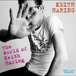 Keith Haring. The World of Keith Haring