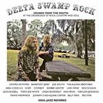 Delta Swamp Rock. Sounds Of The South: At The Crossroads Of Rock, Country & Soul