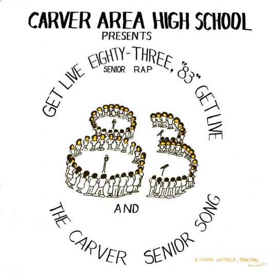 Get Live '83 (The Senior Rap) - Vinile LP di Carver Area High School Seniors