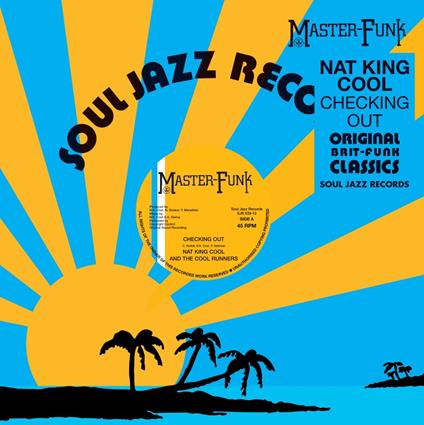 Checking Out-Checking Out (Instrumental) - Vinile LP di Nat King Cool and The Cool Runners