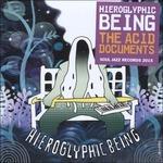 The Acid Documents - CD Audio di Hieroglyphic Being