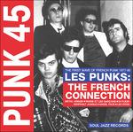 Punk 45 Les Punks! The First Wave of French Punk 1977-1980 - CD Audio