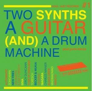 Vinile Two Synths, A Guitar (and) a Drum Machine: Post Punk Dance vol.1 (Coloured) 