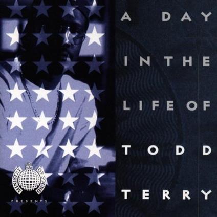 A Day In The Life Of Todd Terry - CD Audio di Todd Terry