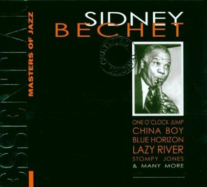 Sidney Bechet: Essential Masters of Jazz - CD - CD Audio di Sidney Bechet