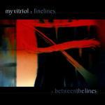 Between the Lines - CD Audio di My Vitriol