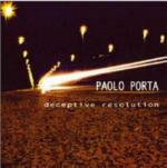 Deceptive Resolution - CD Audio di Paolo Porta