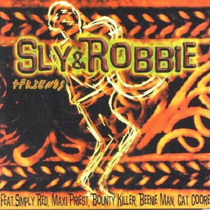 Sly & Robbie + Friends - CD Audio di Sly & Robbie