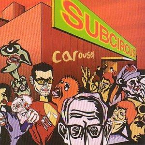 Carousel - CD Audio di Subcircus
