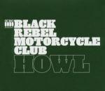 Howl - CD Audio di Black Rebel Motorcycle Club