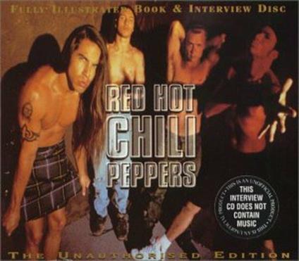Fully Illustrated Book & Interview Disc - CD Audio di Red Hot Chili Peppers