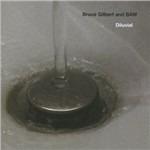 Diluvial - CD Audio di Bruce Gilbert