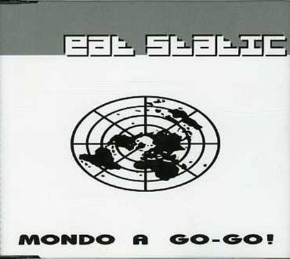 Mondo a Go-go - CD Audio Singolo di Eat Static