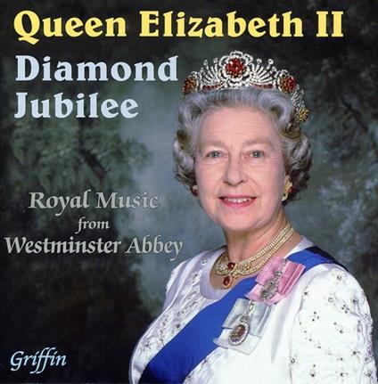 Queen'S Diamond Jubilee / London Brass / Neary - Royal Music From Westminster Abbey - CD Audio