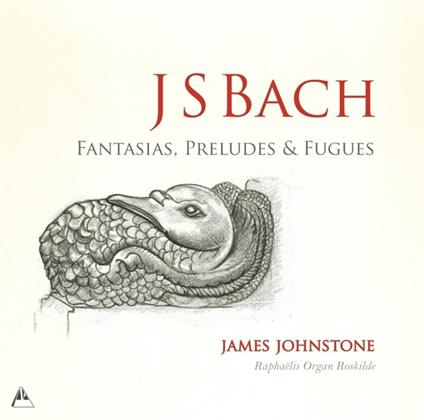 Fantasie, preludi e fughe - CD Audio di Johann Sebastian Bach,James Johnstone