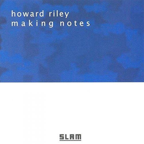 Making Notes - CD Audio di Howard Riley