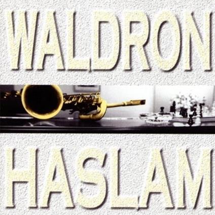 Haslam - CD Audio di Mal Waldron,George Haslam