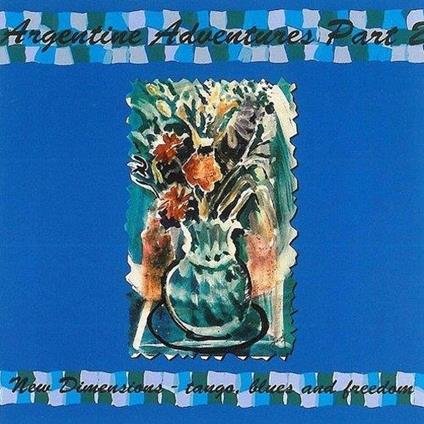 Argentine Adventures Part 2 - CD Audio di George Haslam