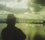 Once Upon A Time In Argentina (2 Cd)