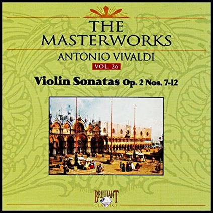 Violin Sonatas Op.2 nos. 7, 12 - CD Audio di Antonio Vivaldi