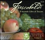 Il secondo libro di toccate - CD Audio di Girolamo Frescobaldi,Roberto Loreggian,Schola Gregoriana Scriptoria