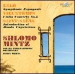 Sinfonia spagnola / Concerto per violino n.5 / Introduzione e Rondò capriccioso - CD Audio di Camille Saint-Saëns,Henri Vieuxtemps,Edouard Lalo,Zubin Mehta,Shlomo Mintz