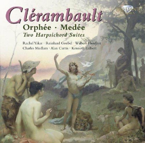 Orfeo - Medea - CD Audio di Louis-Nicolas Clérambault,Alan Curtis,Kenneth Gilbert,Rachel Yakar